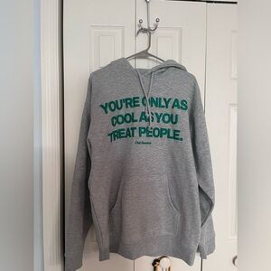 Ourseasns “You’re only as cool as your treat people” hoodie